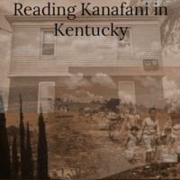 Reading Kanafani in Kentucky