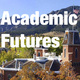 Academic Futures Town Hall