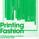 Printing Fashion
