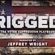 RIGGED: The Voter Suppression Playbook exclusive screening
