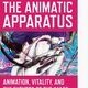 The Animatic Apparatus: Book Launch Party