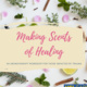 Making Scents of Healing