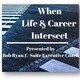 When Life & Career Intersect