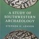 A Study in Southwestern Archaeology with Steve Lekson