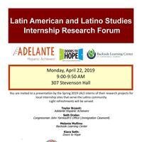 Latin American and Latino Studies Spring Internship Research Forum