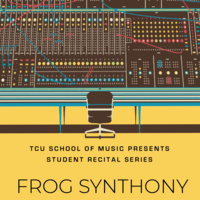 Student Recital Series: Frog Synthony