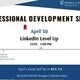 LinkedIn Level-Up: Developing Your LinkedIn Profile for Ultimate Visibility!