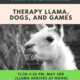 Llama-O-Rama Study Break