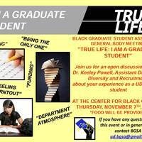BGSA General Body Meeting: "True Life - I Am a Graduate Student"
